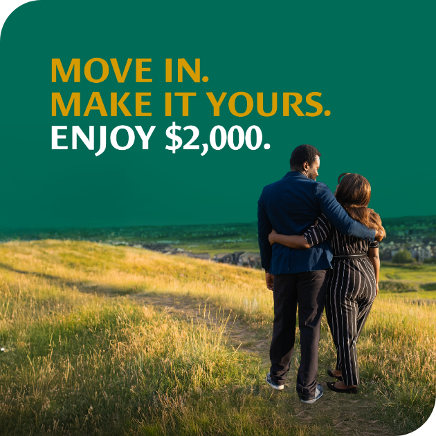 move in. make it yours. enjoy $2000